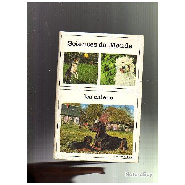 les chiens . Sciences du monde n105