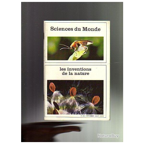 les inventions de la nature. Sciences du monde n146