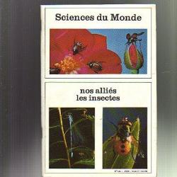 nos alliés les insectes. Sciences du monde n°141