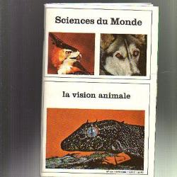 la vision animale. Sciences du monde n°145