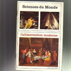 l'alimentation moderne. Sciences du monde n°131