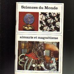 aimants et magnétisme. Sciences du monde n°76