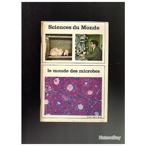 le monde des microbes. Sciences du monde n94