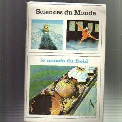 le monde du froid . Sciences du monde n°130