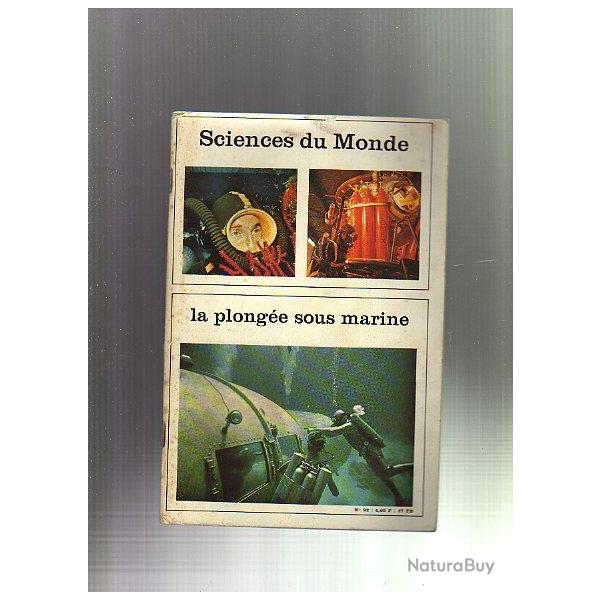 la plonge sous-marine. Sciences du monde n92