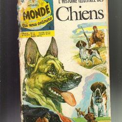 le monde qui nous entoure. l'histoire illustrée des chiens . bandes dessinées . dessins . 1960