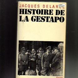 Histoire de la Gestapo. Jacques Delarue (darnand sur couv)