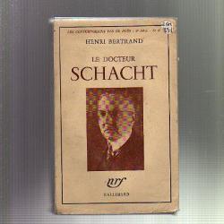 le docteur Schacht d'henri bertrand