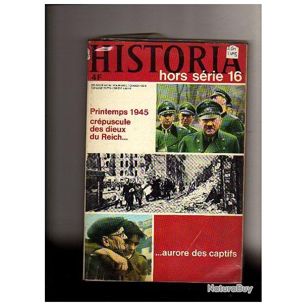 Historia hors srie n16 Printemps 1945 ,crpuscule des dieux du reich aurore des captifs