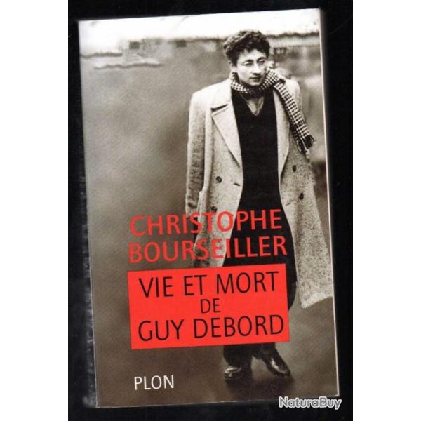 vie et mort de guy debord de christophe bourseiller