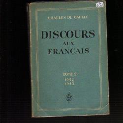 France Libre. discours aux français. Tome 2 1942-1943