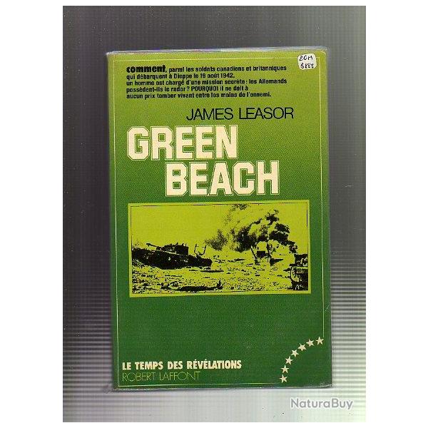 Green Beach. Pourville de james lasor dbarquement de Dieppe 19 aout 1942 .