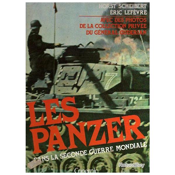 les panzer dans la seconde guerre mondiale . ric lefevre horst scheibert  , blinds , tank, chars