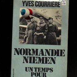 Normandie-Niemen. un temps pour la guerre d'yves courrière , aviation france libre