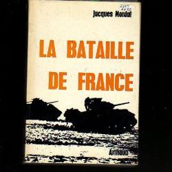La bataille de France de jacques mordal Normandie-Libération..