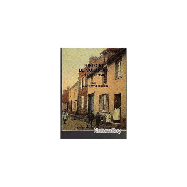 Histoire de Voisinlieu 1750-1950.   BEAUVAIS (allonne) tat neuf bientot puis