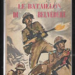 Le bataillon du belvédère de rené chambe , Campagne d'Italie. troupes coloniales
