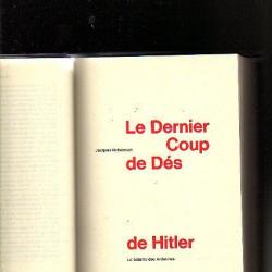 Le dernier coup de dés de Hitler.de jacques nobécourt ,Bataille des ardennes. von rundstedt