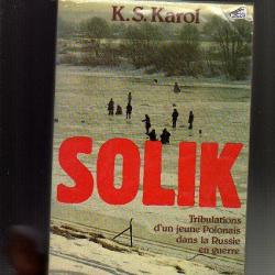 Solik.les tribulations d'un jeune polonais dans la russie en guerre de k.s.karol , front est