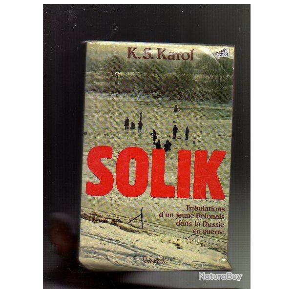 Solik.les tribulations d'un jeune polonais dans la russie en guerre de k.s.karol , front est