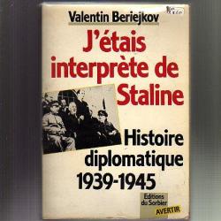 j'étais interprète de staline histoire diplomatique 1939-1945 de valentin beriejkov