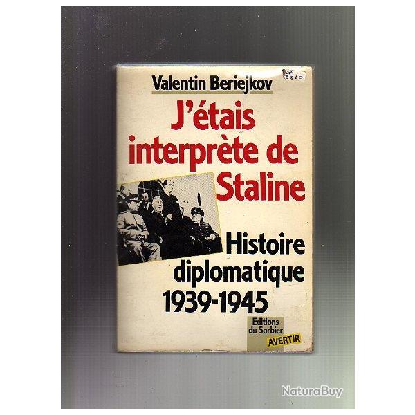 j'tais interprte de staline histoire diplomatique 1939-1945 de valentin beriejkov