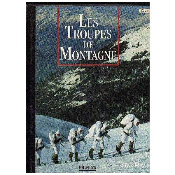Les troupes de montagne .volume collection Atlas troupes d'lites
