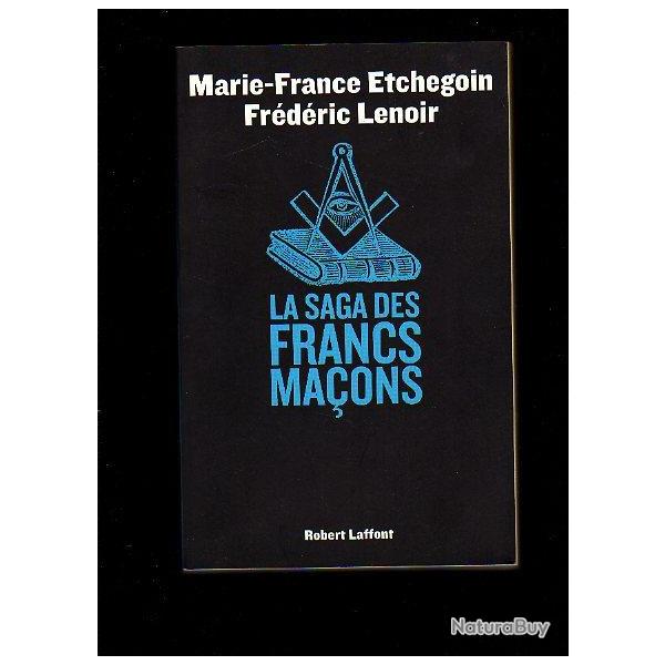 La saga des francs-maons de marie-france etchegoin et frdric lenoir