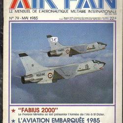 air fan n° 79. mensuel de l'aéronautique militaire internationale fabius 2000, aviation embarquée 19