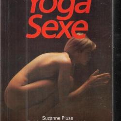 yoga sexe , la maitrise de l'esprit sur les fonctions sexuelles , dr lionel gendron et suzanne piuze