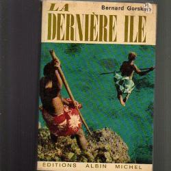 La dernière ile . bernard gorski