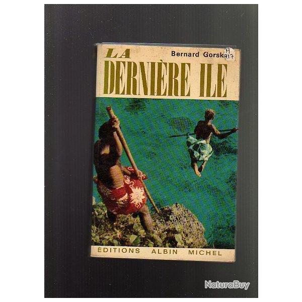 La dernire ile . bernard gorski