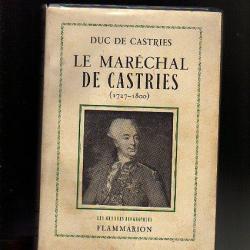 le maréchal de castries (1727-1800). duc de castries Ancien régime . Louis XV-Louis XVI