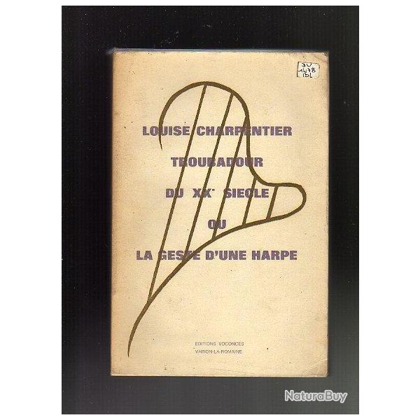 Louise charpentier troubadour du XXe sicle ou la geste d'une harpe