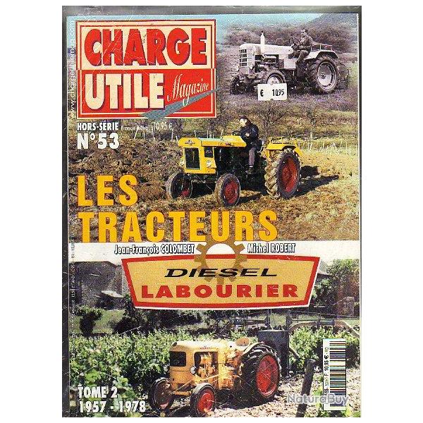 charge utile hors srie 53. tracteurs diesel labourier