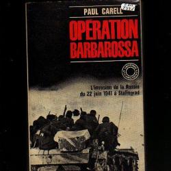 opération barbarossa l'invasion de la russie du 22 juin à stalingrad de paul carell