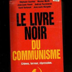 le livre noir du communisme. crimes,terreur,repression , front est , urss , bolchévisme