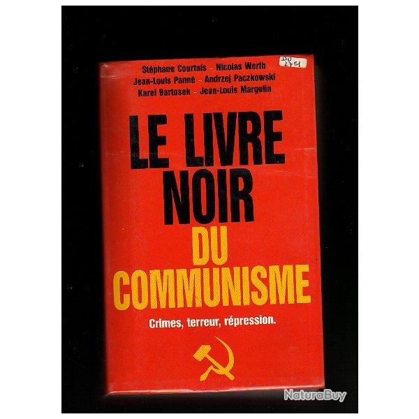 le livre noir du communisme. crimes,terreur,repression , front est , urss , bolchvisme
