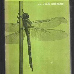 la vie des libellules de jean rostand , insectes