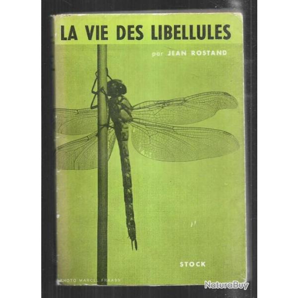 la vie des libellules de jean rostand , insectes