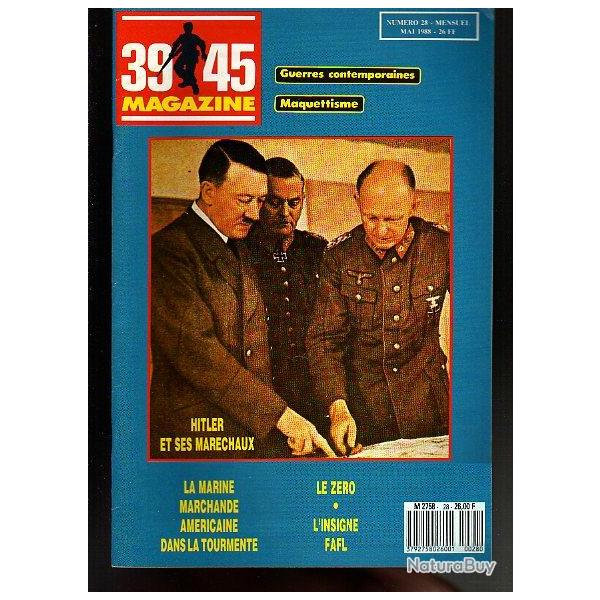 39-45 Magazine n 28. puis diteur. les marchaux de hitler, le zro, insigne fafl , le zro