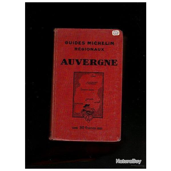 guides michelin rgionaux . AUVERGNE 1932-1933 + de paris au midi par l'auvergne michelin 306