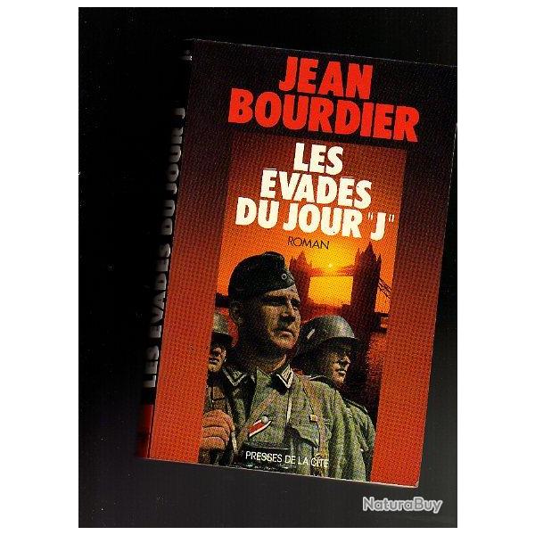 les vads du jour J. sabotage. espionnage .dbarquement de jean bourdier