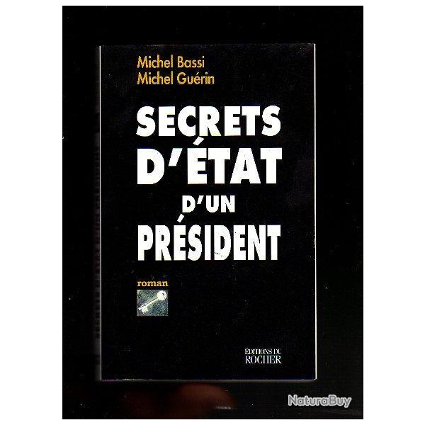 secrets d'tat d'un prsident.policier. roman politique.