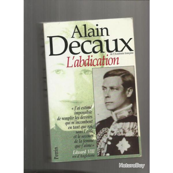 douard VIII , l'abdication d'alain decaux . windsor