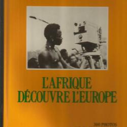 1900: l'afrique découvre l'europe . afrique noire et coloniale.