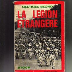 la légion étrangère. georges blond.