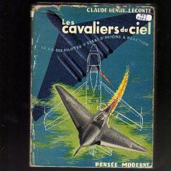 Les cavaliers du ciel.vie des pilotes d'essai réaction de claude henry leconte