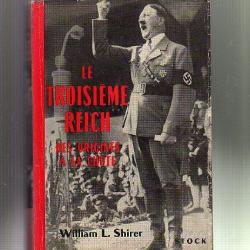 III e Reich. le troisième reich des origines à la chute de william l.shirer