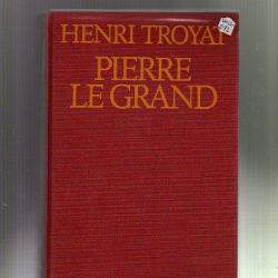 pierre le grand d'henri troyat , russie des tsars